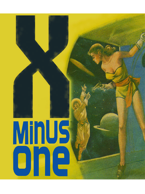Title details for X Minus One: Archives Collection by Old Time Radio - Available
